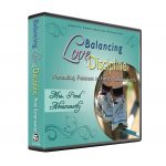 Balancing Love & Discipline Vol. 1